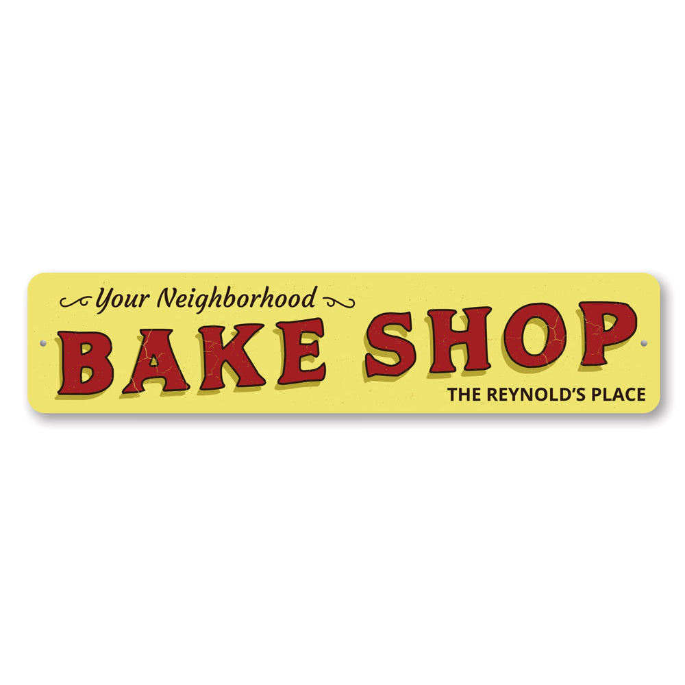 Customizable Neighborhood Bake Shop Sign made of durable aluminum, featuring pre-drilled holes for easy mounting.