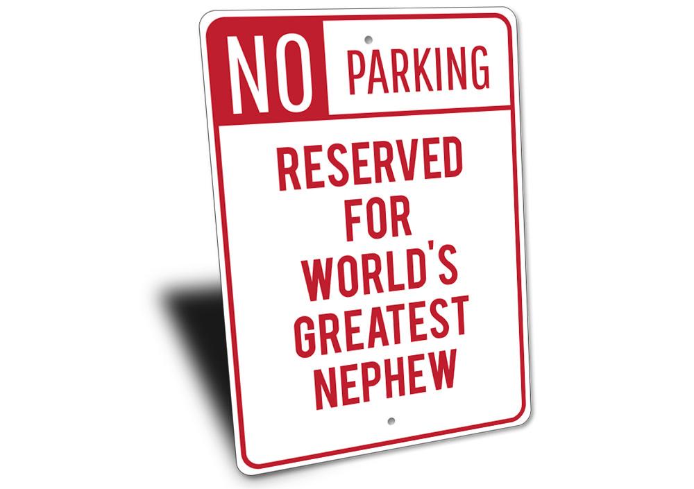 Personalized Nephew Parking Sign made of durable aluminum, featuring customizable text and pre-drilled holes for easy mounting.