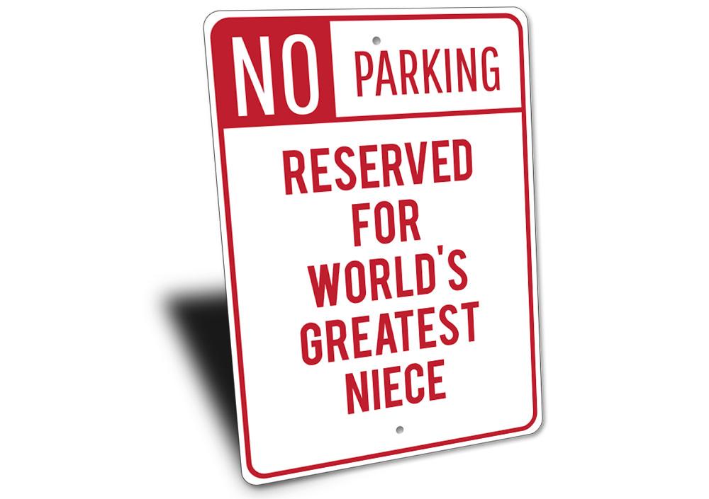 A personalized Niece Parking Sign made of durable aluminum, featuring vibrant colors and customizable text, perfect for any parking space.