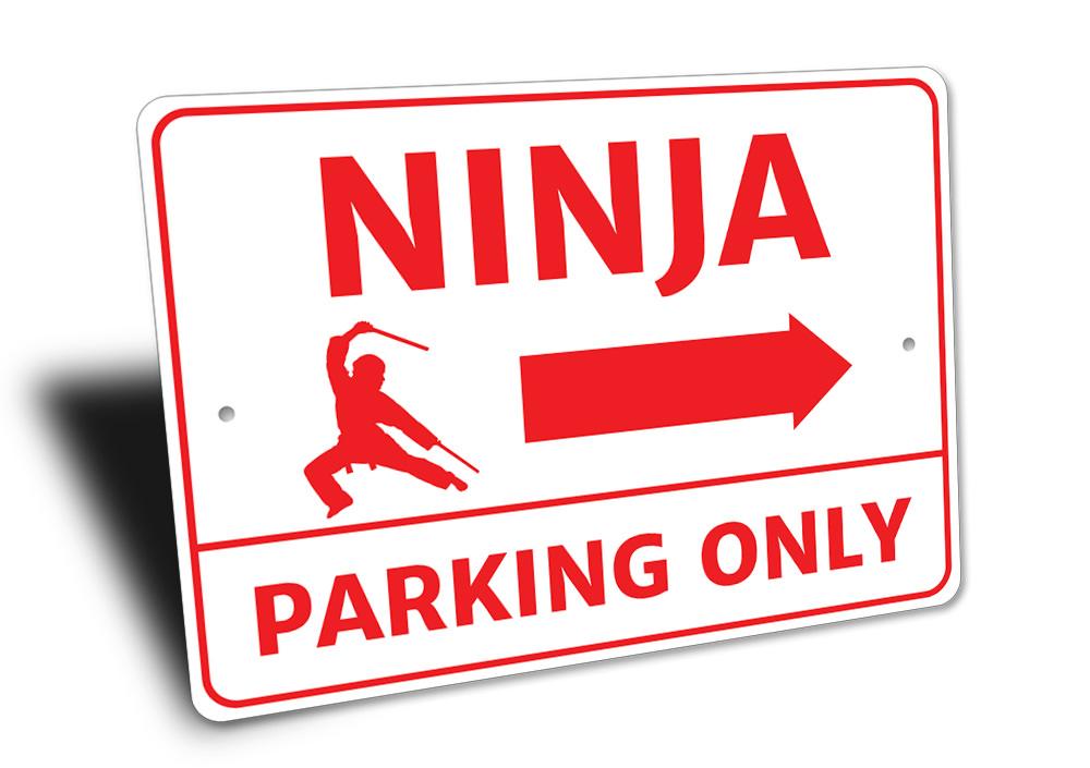 Ninja Parking Only Sign made of durable aluminum, featuring customizable text and pre-drilled holes for easy mounting.