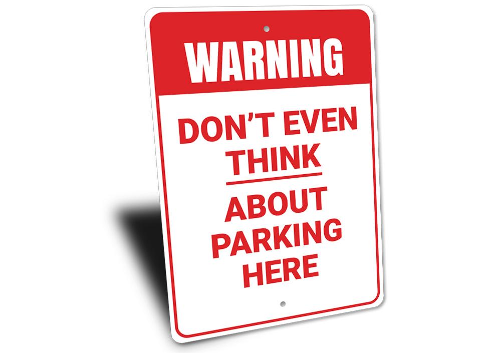 A vibrant No Parking Warning Sign made of durable aluminum, featuring customizable text and pre-drilled holes for easy mounting.