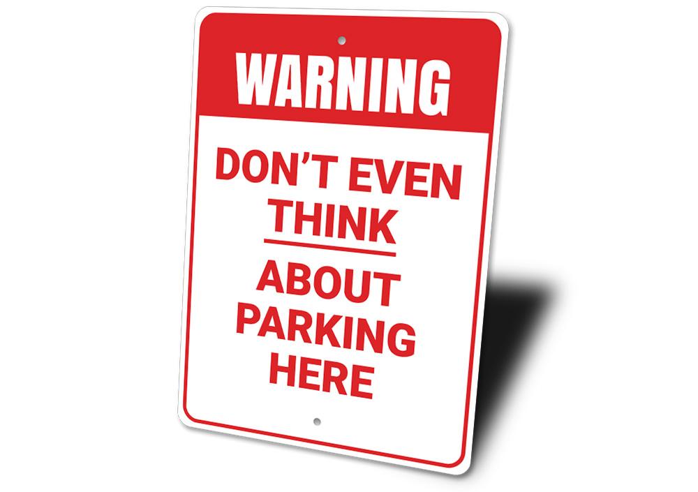 A vibrant No Parking Warning Sign made of durable aluminum, featuring customizable text and pre-drilled holes for easy mounting.