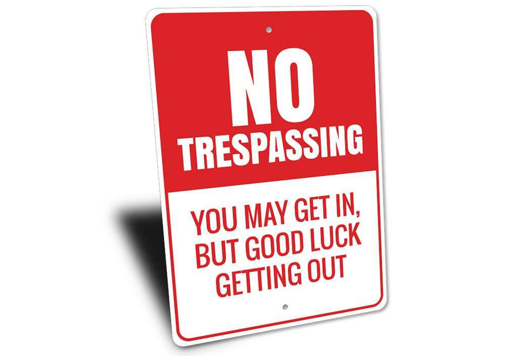 A decorative No Trespassing Sign made of high-quality aluminum, featuring customizable text and pre-drilled holes for easy mounting.