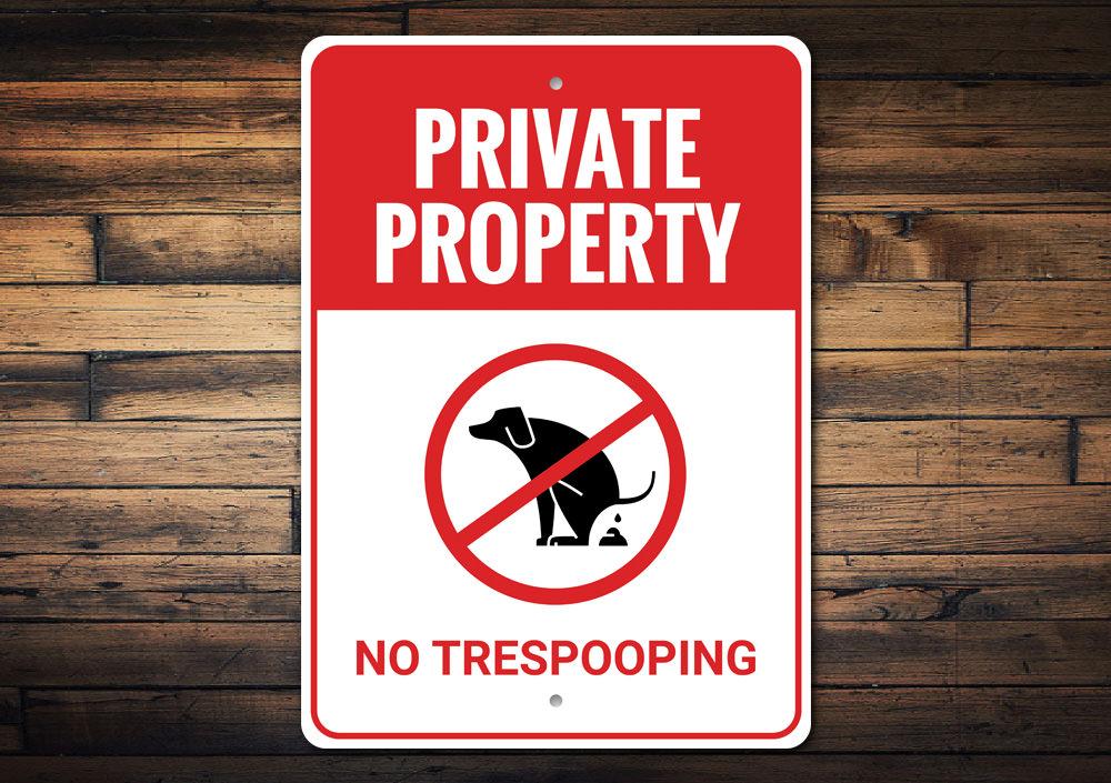 A humorous No Trespooping Sign made of high-quality aluminum, featuring a playful design suitable for indoor and outdoor use.