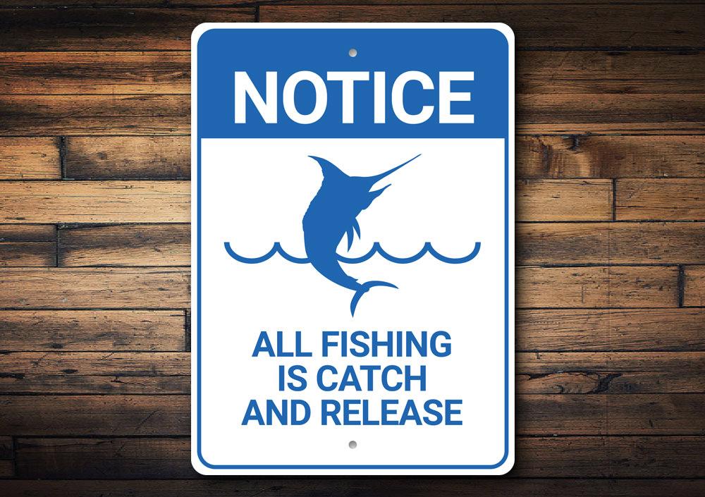 Custom Notice Fishing Sign made of durable aluminum, showcasing fishing-themed design, perfect for lakehouses.