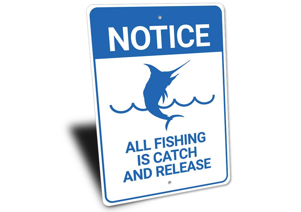 Custom Notice Fishing Sign made of durable aluminum, showcasing fishing-themed design, perfect for lakehouses.