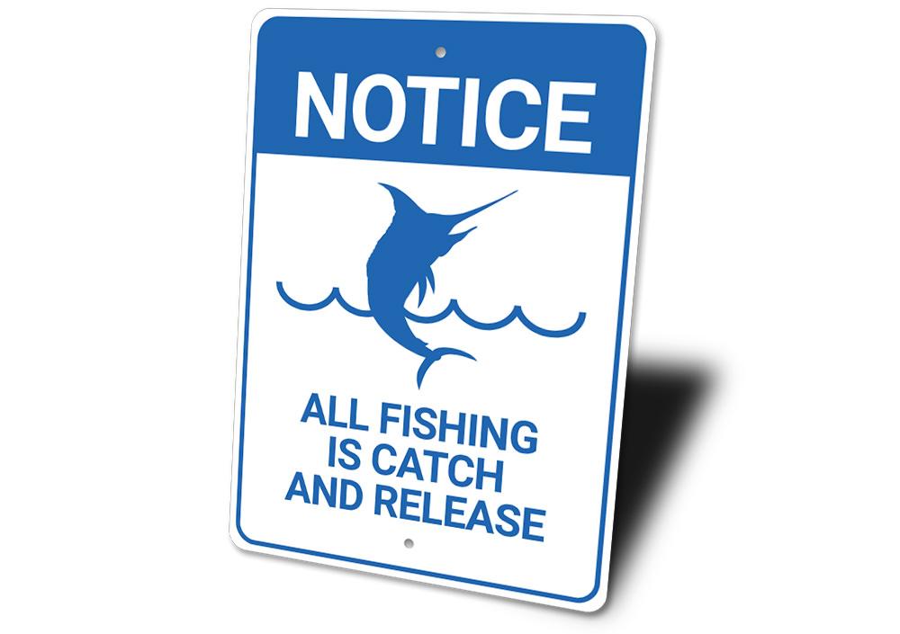 Custom Notice Fishing Sign made of durable aluminum, showcasing fishing-themed design, perfect for lakehouses.