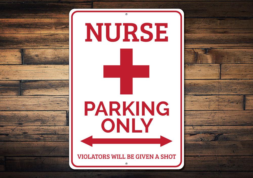 A Nurse Parking Only Sign made of durable aluminum, featuring clear text and vibrant colors, designed for easy visibility and mounting.