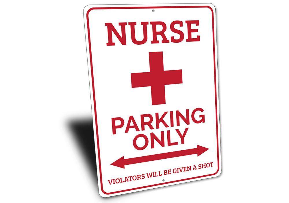 A Nurse Parking Only Sign made of durable aluminum, featuring clear text and vibrant colors, designed for easy visibility and mounting.