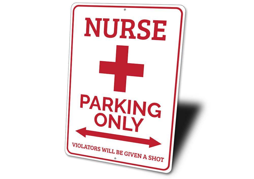 A Nurse Parking Only Sign made of durable aluminum, featuring clear text and vibrant colors, designed for easy visibility and mounting.