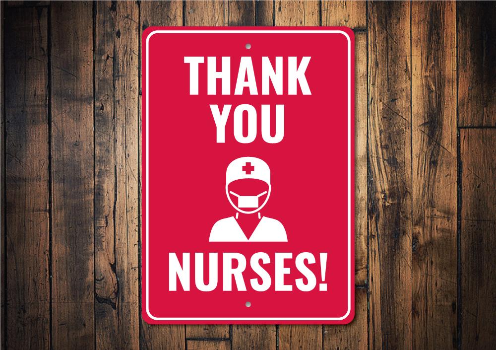 Nurse Thank You Sign made of high-quality aluminum, featuring a heartfelt message, designed for easy mounting.