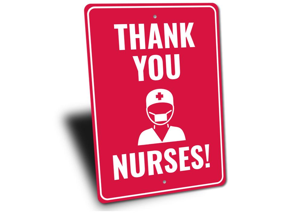 Nurse Thank You Sign made of high-quality aluminum, featuring a heartfelt message, designed for easy mounting.