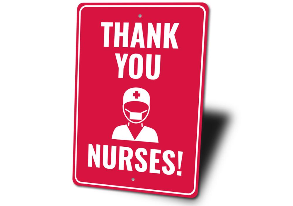 Nurse Thank You Sign made of high-quality aluminum, featuring a heartfelt message, designed for easy mounting.