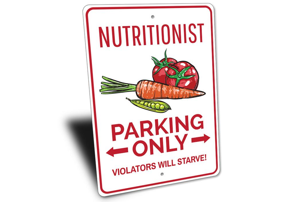 A vibrant Nutritionist Parking Sign made of durable aluminum, featuring customizable text and pre-drilled holes for easy mounting.