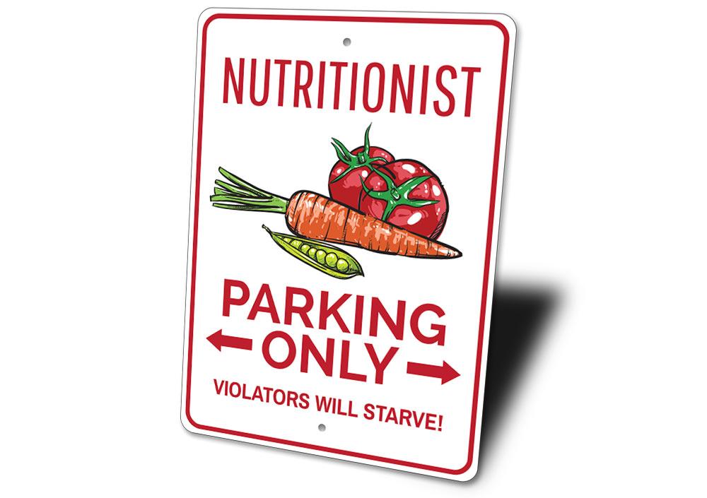 A vibrant Nutritionist Parking Sign made of durable aluminum, featuring customizable text and pre-drilled holes for easy mounting.