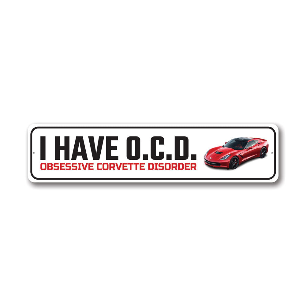 Obsessive Corvette Disorder Sign made of high-quality aluminum, featuring a vibrant design perfect for car enthusiasts.