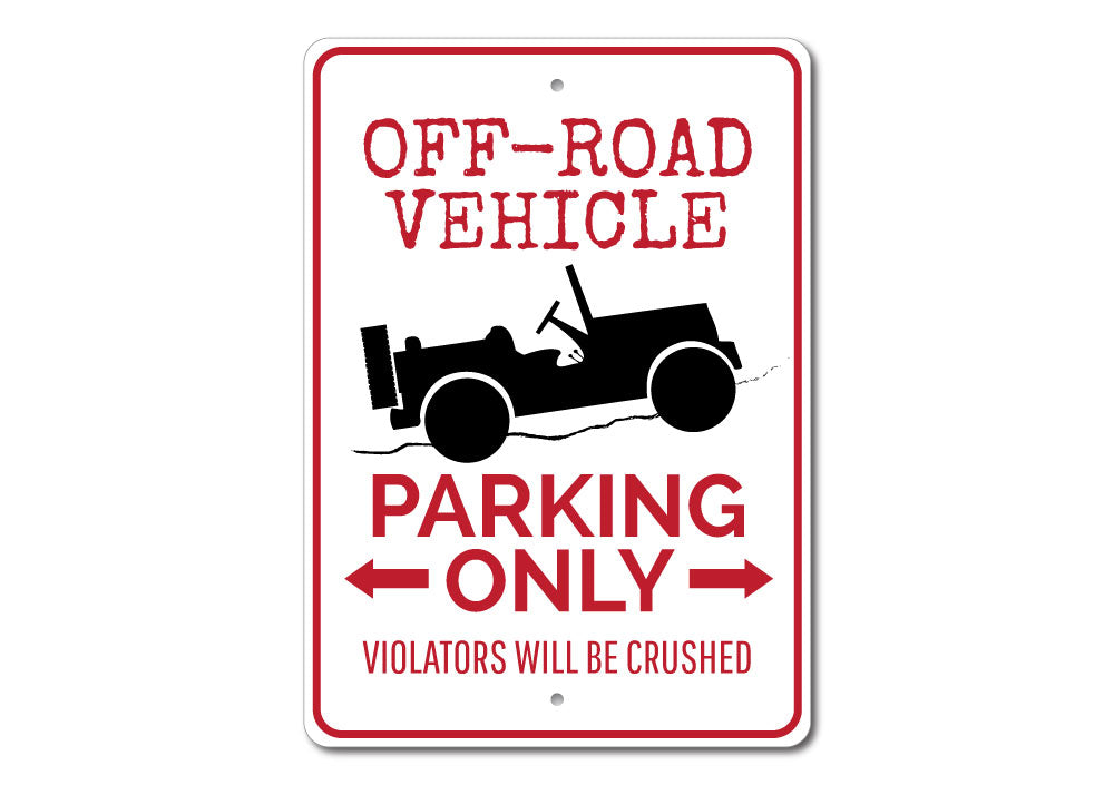 "Off-road vehicle parking only sign."