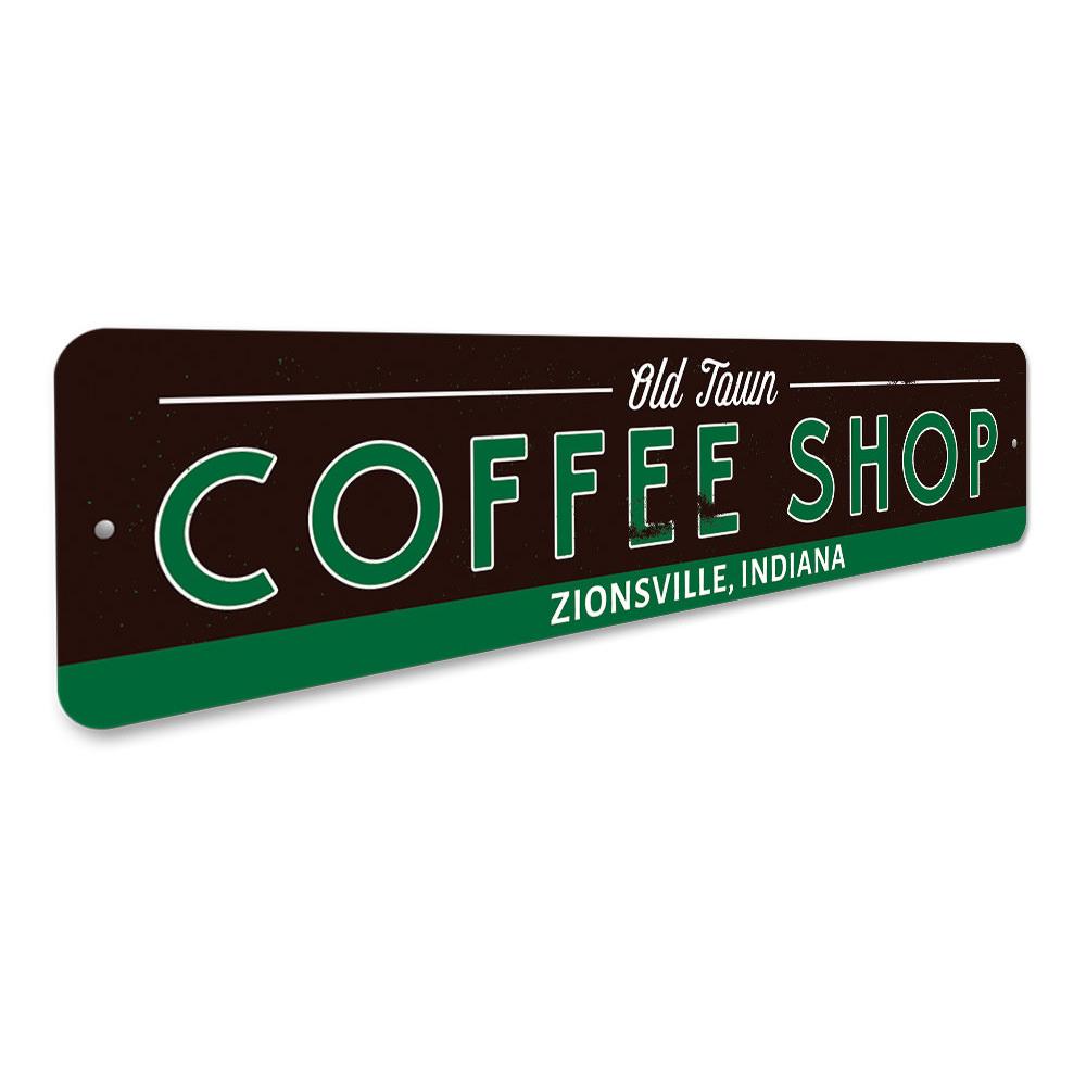 Old Town Coffee Shop Sign made of high-quality aluminum, featuring customizable text and pre-drilled holes for easy mounting.