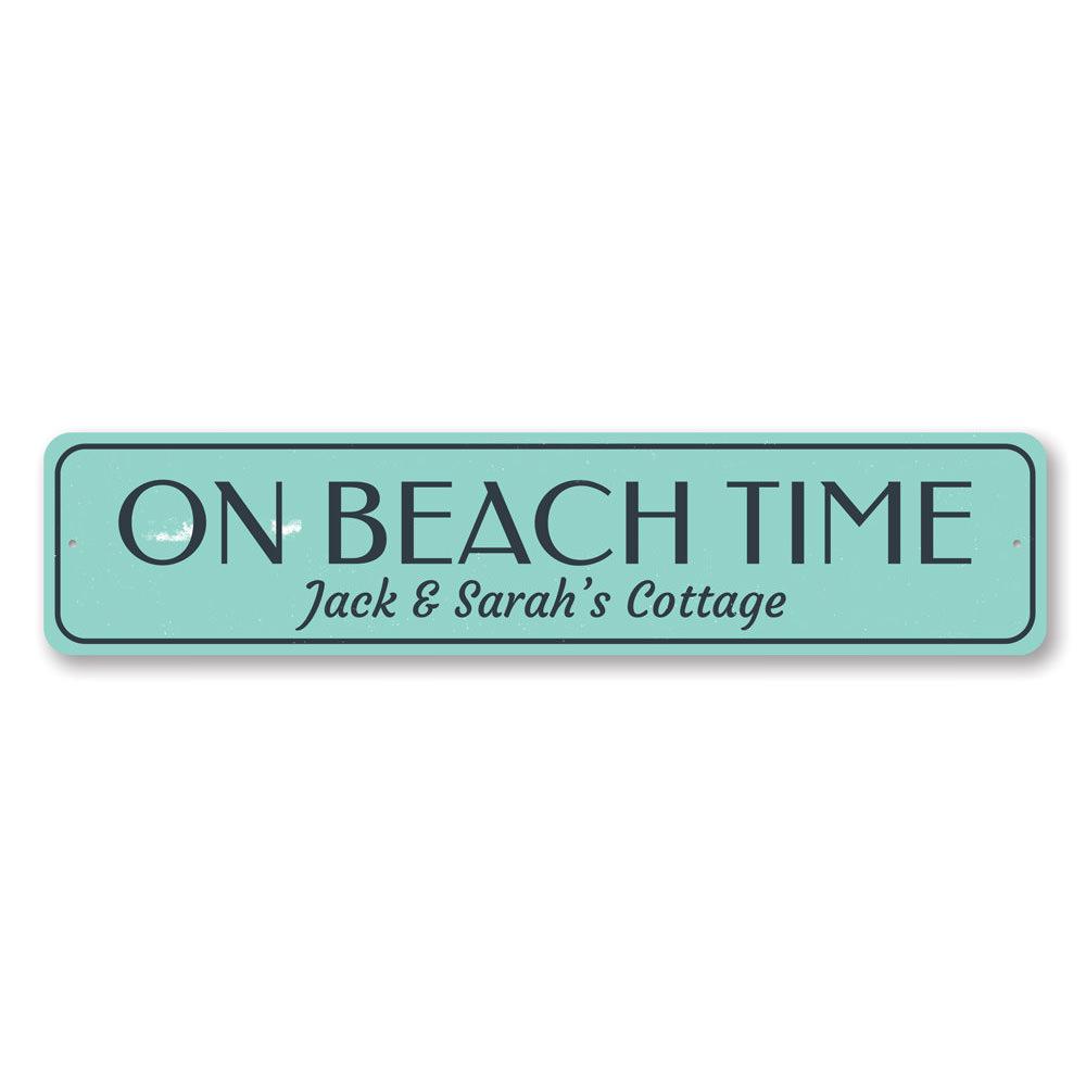 Personalized On Beach Time Family Name Sign made of high-quality aluminum, featuring customizable text for family names, perfect for home decor.