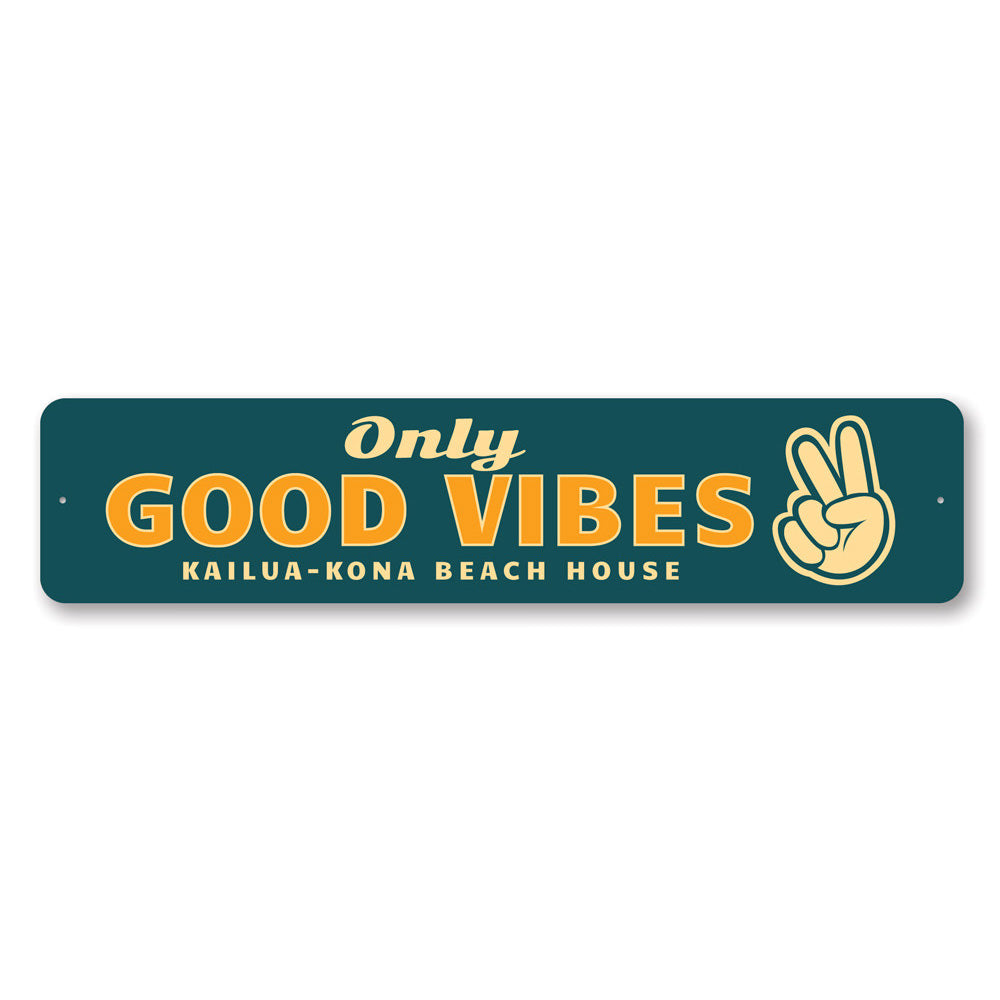 Only Good Vibes Sign made of high-quality aluminum, featuring vibrant colors and a positive message, perfect for home decor.