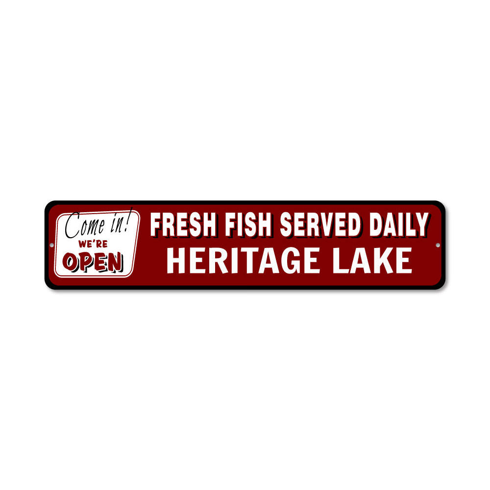 Open Fresh Fish Served Daily sign made of high-quality aluminum, featuring customizable text, perfect for lakehouses and seafood lovers.