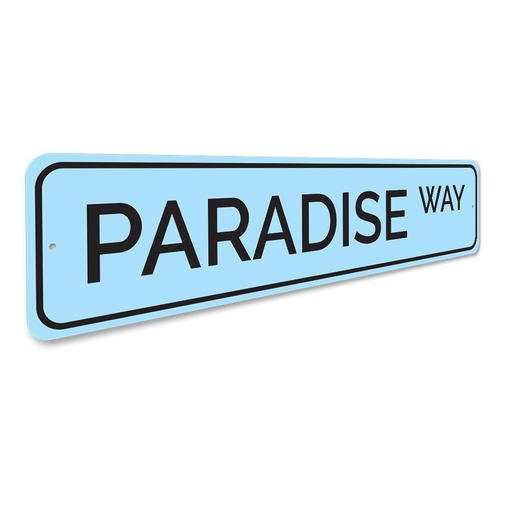 A beautifully crafted Paradise Way Sign made from high-quality aluminum, featuring customizable text and pre-drilled holes for easy mounting.