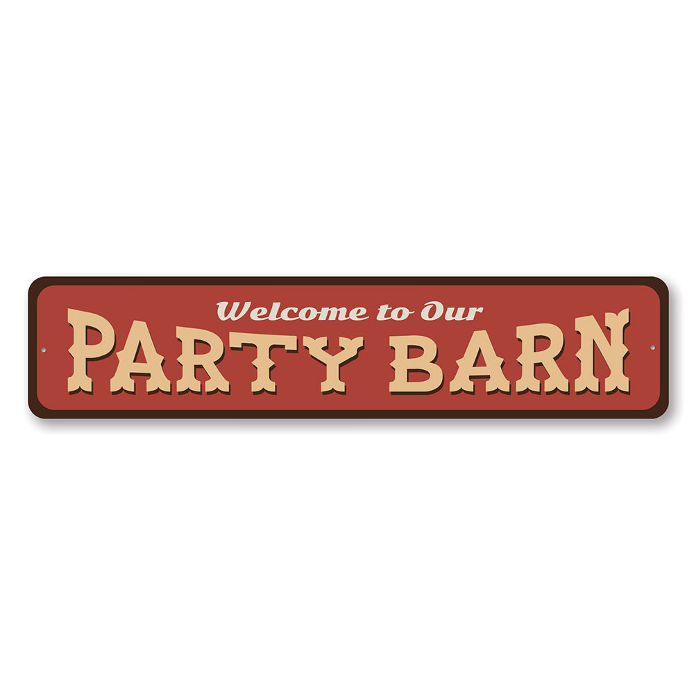 Customizable Party Barn Sign made of high-quality aluminum, featuring pre-drilled holes for easy mounting, perfect for barn decoration.