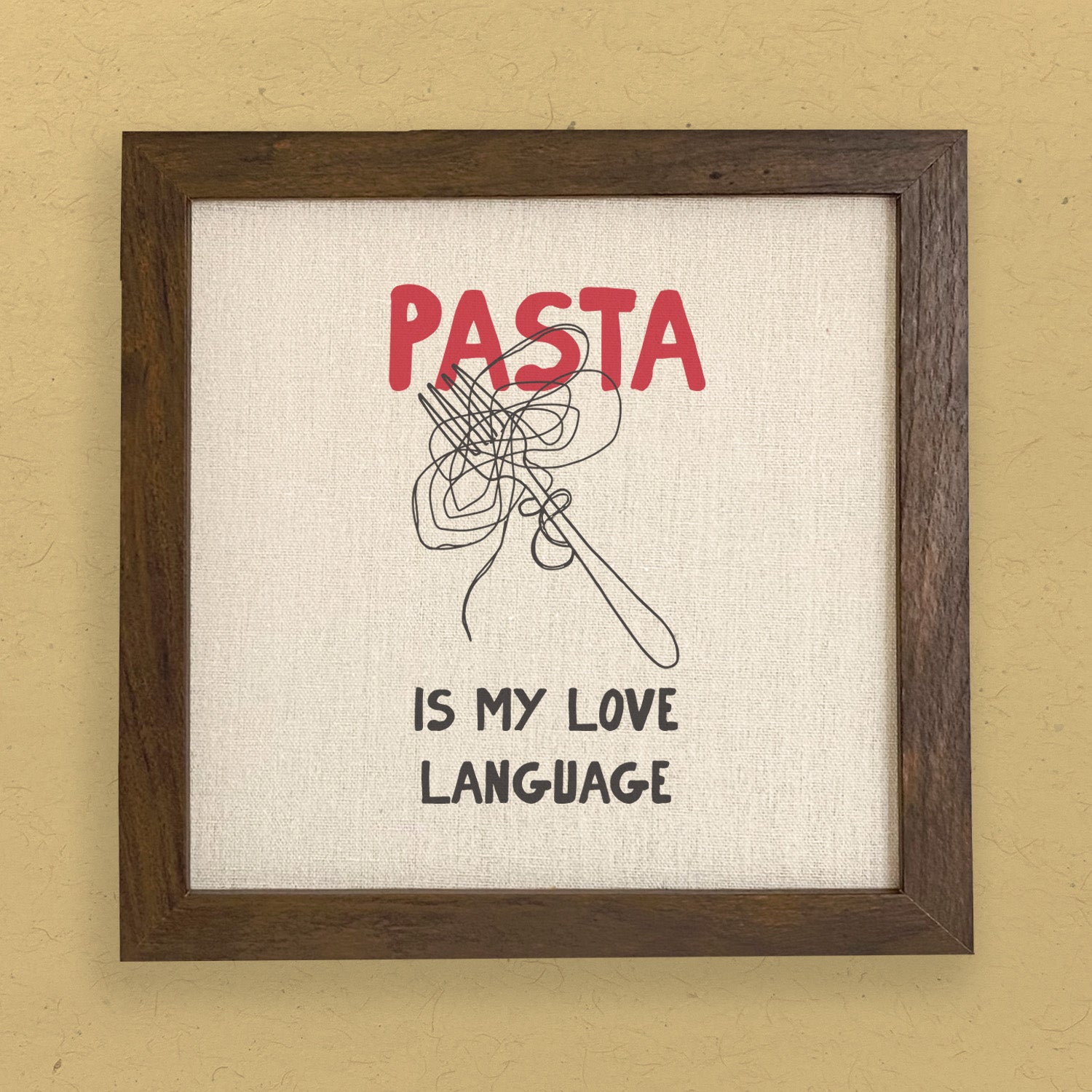 Stylish framed sign reading 'Pasta Is My Love Language' with a linen-look background and wooden frame options.