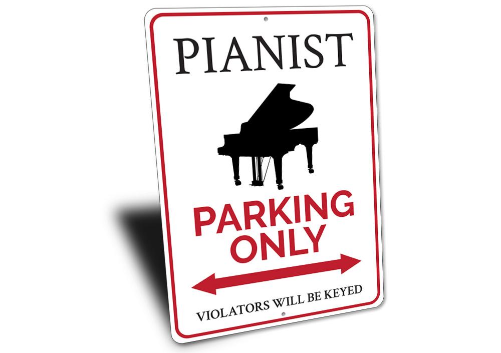 A customized Pianist Parking Sign made of durable aluminum, featuring musical notes and a reserved parking message, ideal for music lovers.