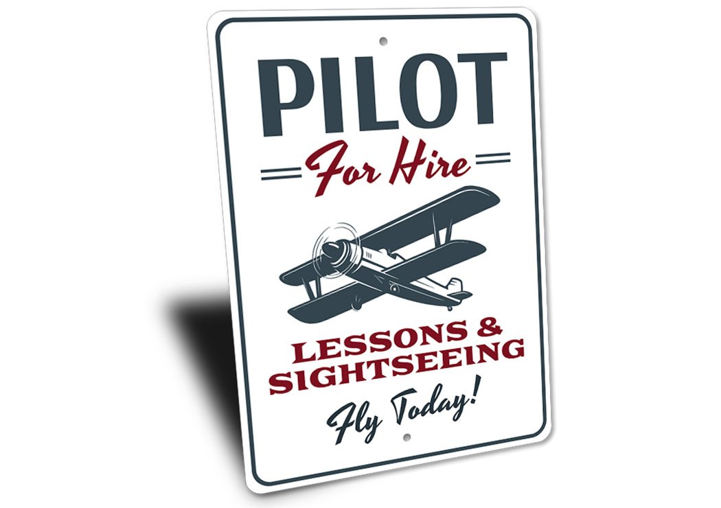 "Pilot for hire advertisement sign."