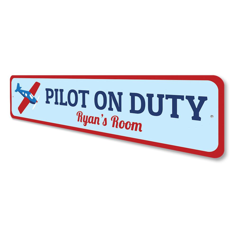 Pilot On Duty Sign made of high-quality aluminum, featuring customizable text and pre-drilled holes for easy mounting.