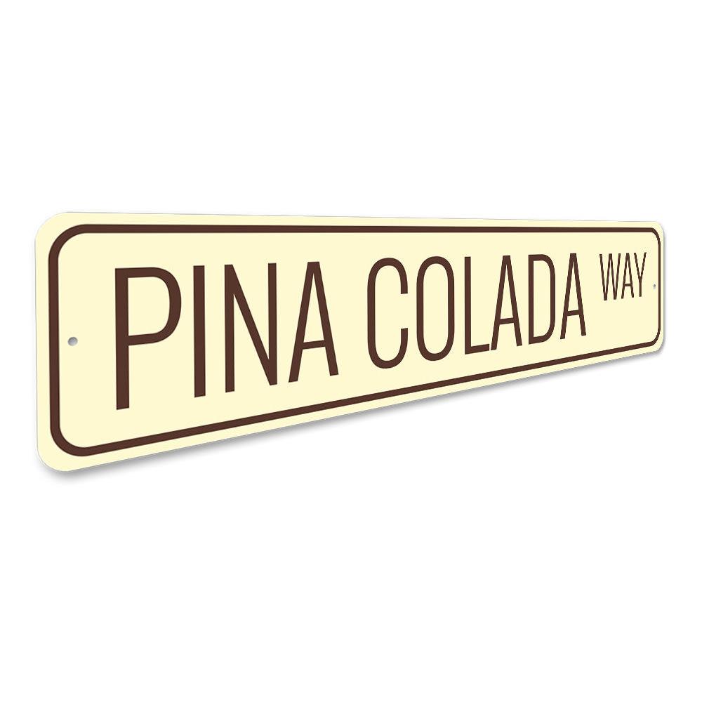 Pina Colada Way Sign featuring vibrant tropical design, made of durable aluminum, perfect for home decor.