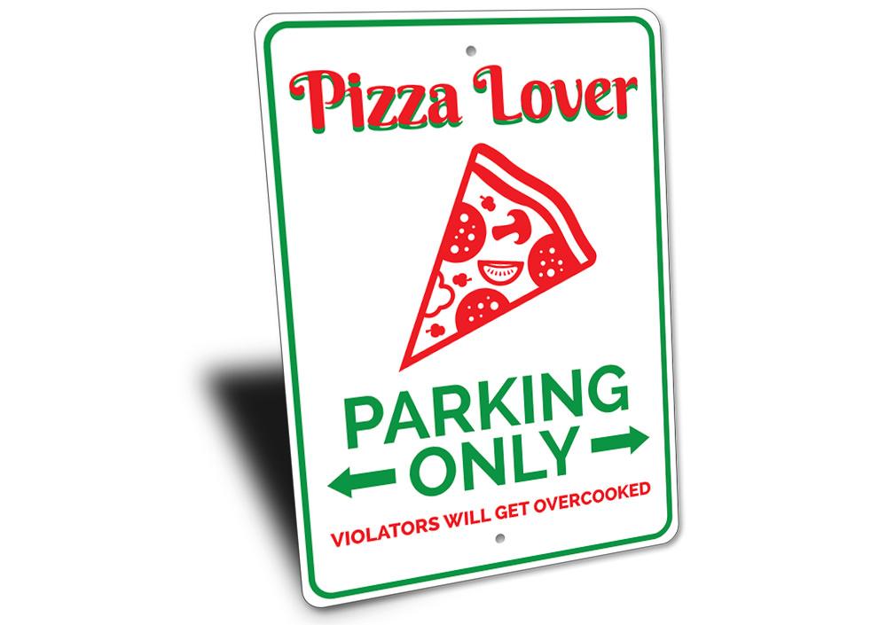 A colorful Pizza Lover Parking Sign made of aluminum, featuring a fun pizza design, perfect for personal or gift use.