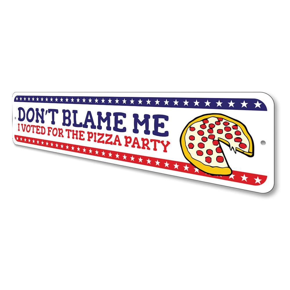 Customizable Pizza Party Sign made of durable aluminum, featuring pre-drilled holes for easy mounting, showcasing political themes.