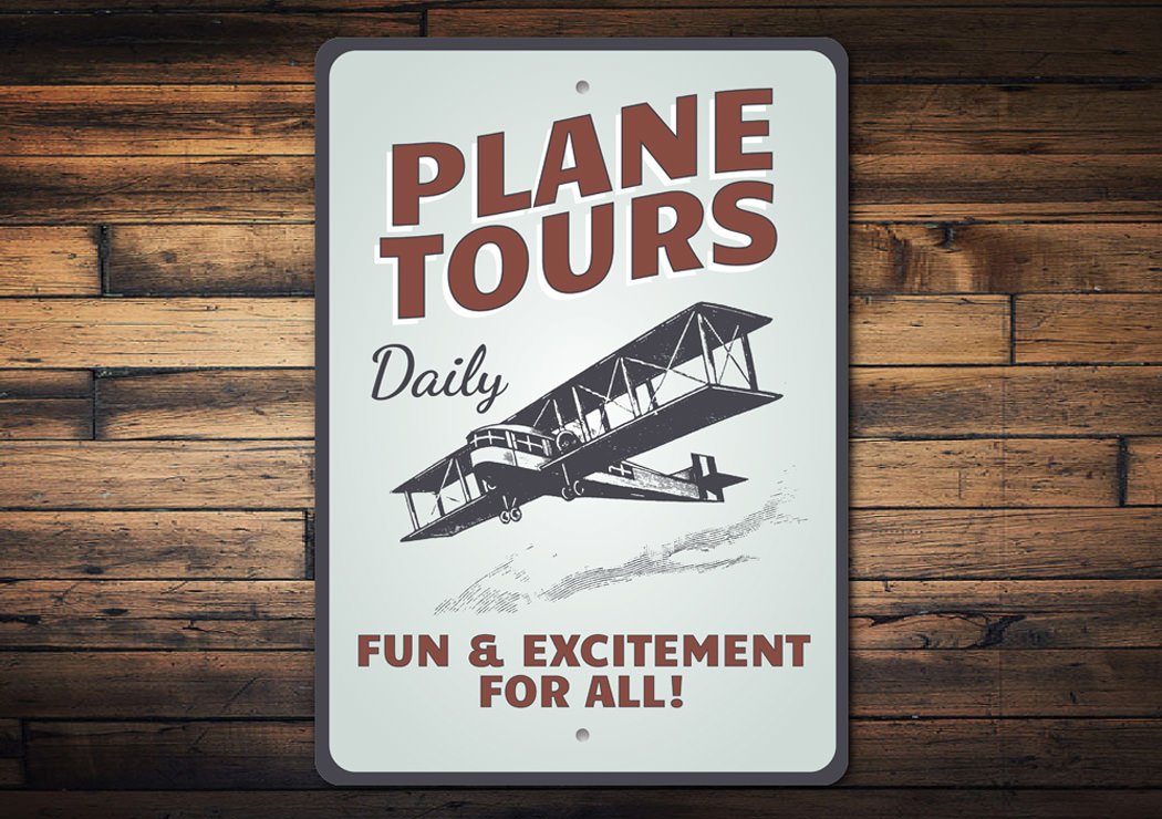 Plane Tours Daily Aviation Sign made of high-quality aluminum, featuring aviation-themed design, perfect for home decor.