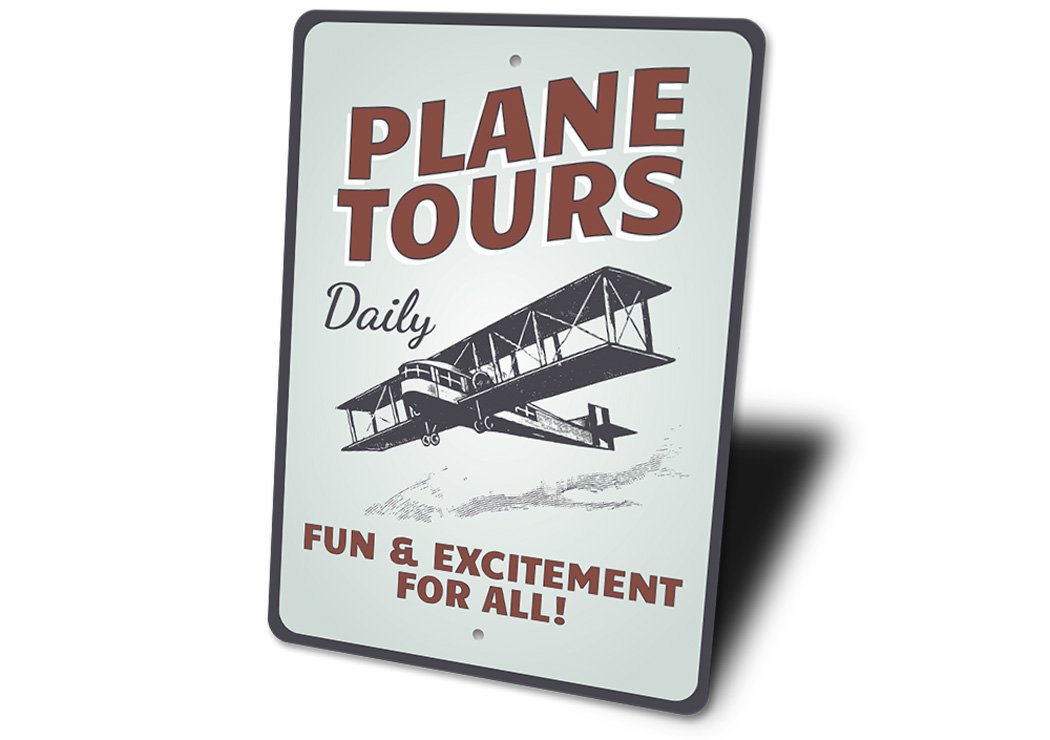 Plane Tours Daily Aviation Sign made of high-quality aluminum, featuring aviation-themed design, perfect for home decor.