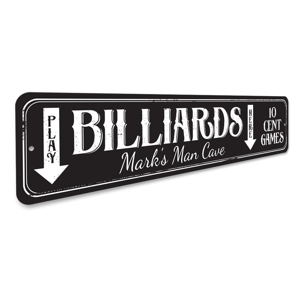 Play Billiards Here Sign made of durable aluminum, featuring customizable text and pre-drilled holes for easy mounting.