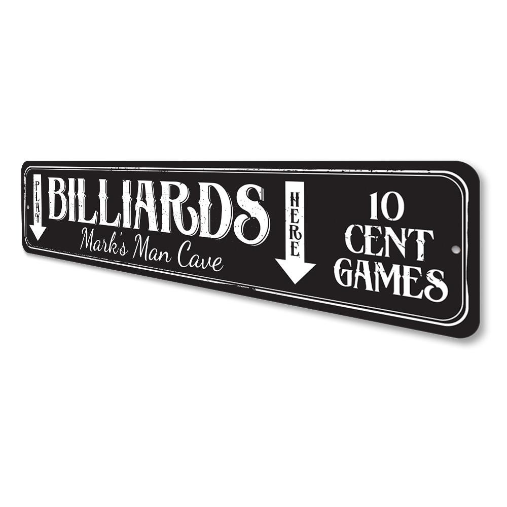 Play Billiards Here Sign made of durable aluminum, featuring customizable text and pre-drilled holes for easy mounting.