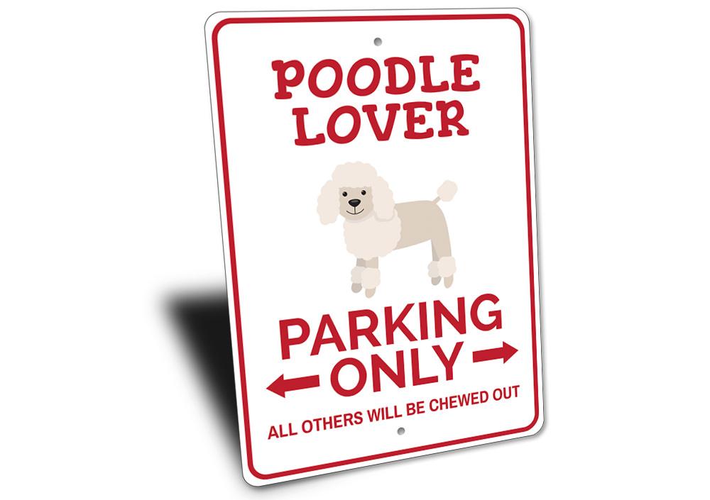 A colorful Poodle Parking Sign made of aluminum, featuring a playful poodle design, perfect for marking reserved parking spots.