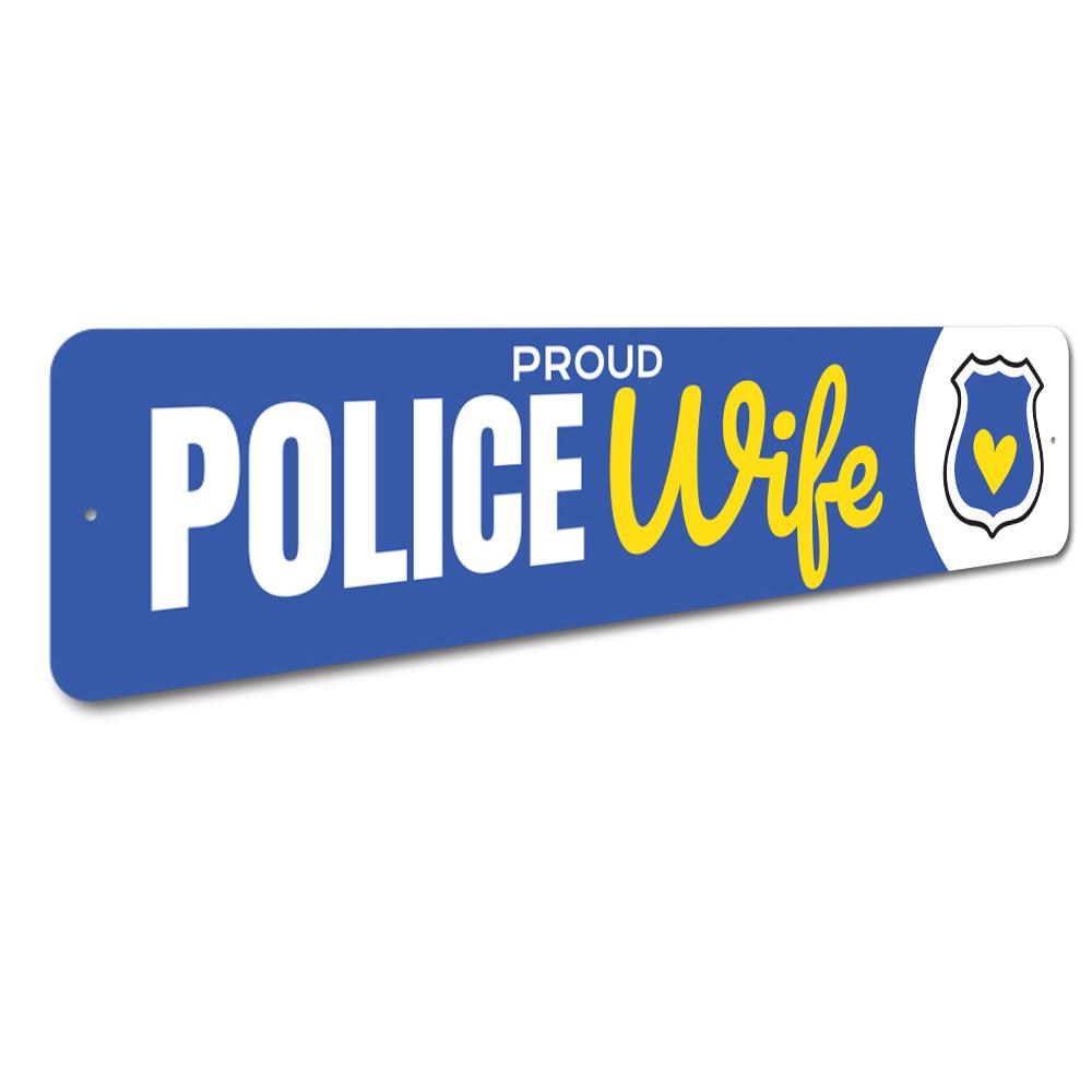 A decorative Police Wife Sign made of durable aluminum, showcasing pride for law enforcement with a stylish design.