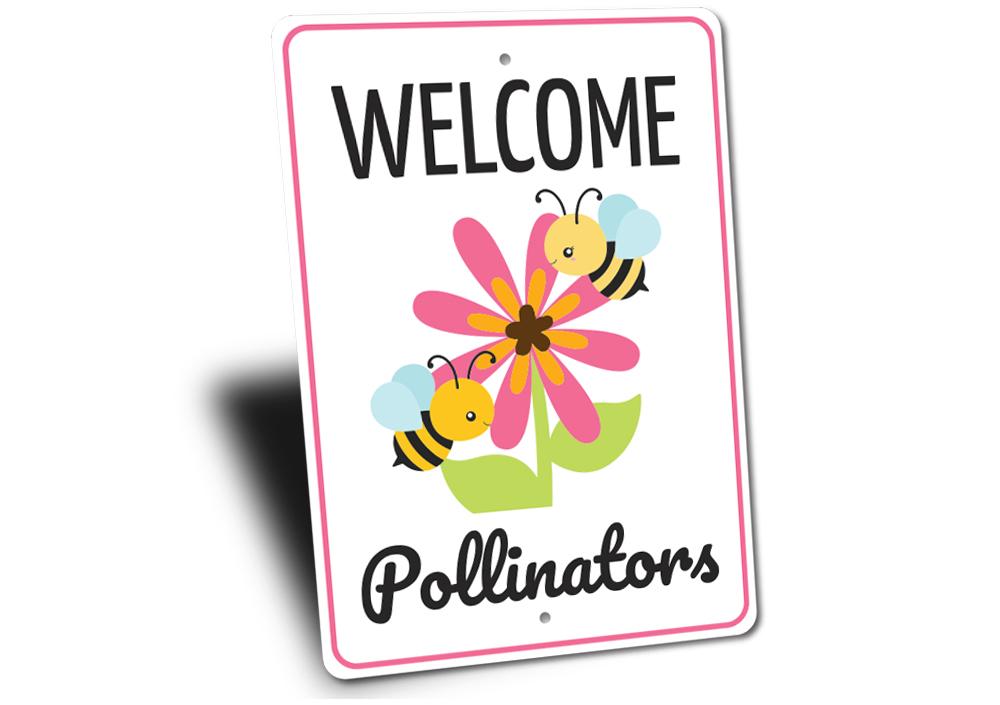 A decorative Pollinators Sign made from high-quality aluminum, featuring vibrant colors and customizable text, perfect for indoor or outdoor display.