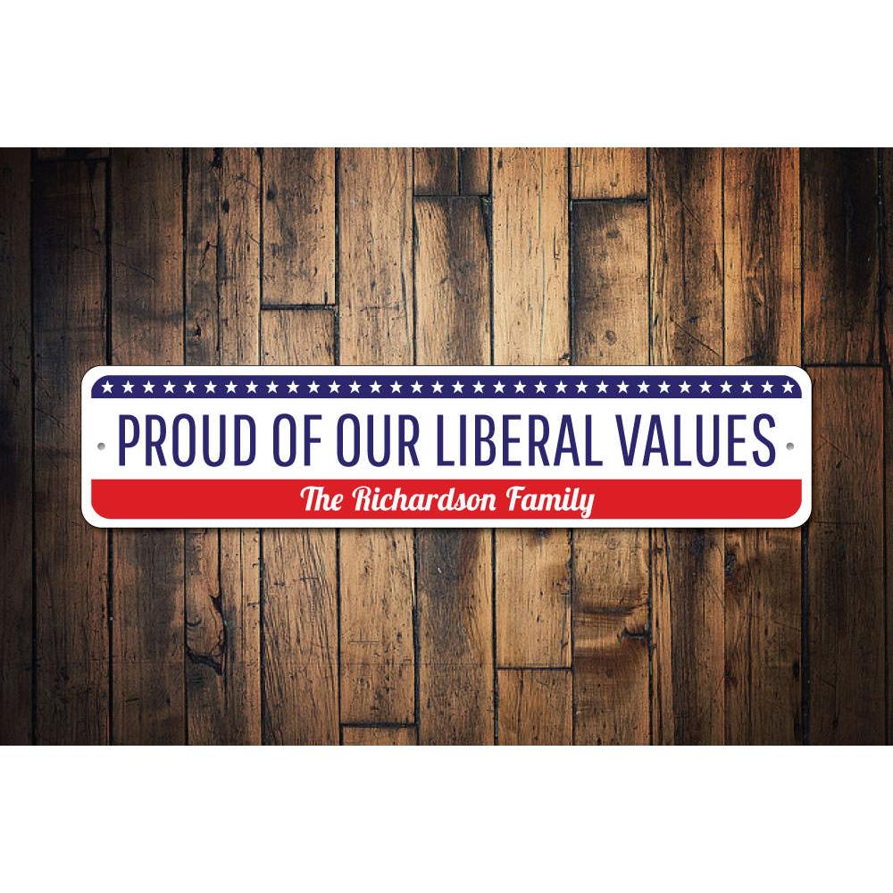 A customizable Political Values Sign made of high-quality aluminum, showcasing vibrant colors and political messages, suitable for indoor and outdoor display.