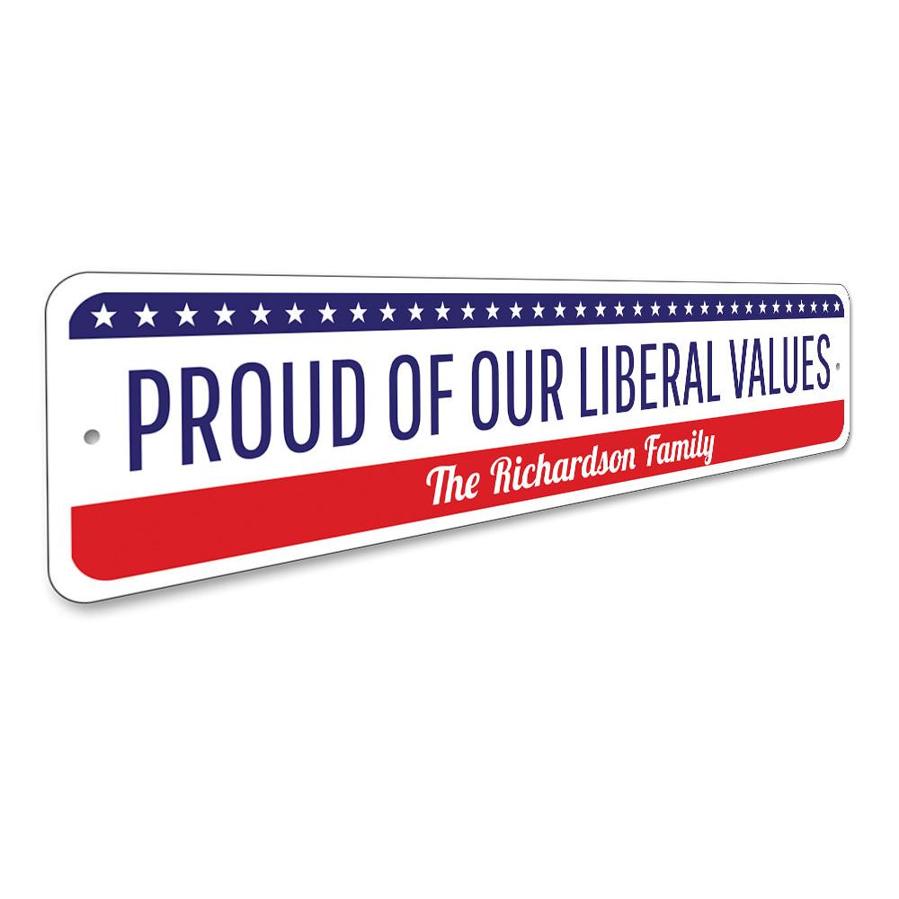 A customizable Political Values Sign made of high-quality aluminum, showcasing vibrant colors and political messages, suitable for indoor and outdoor display.