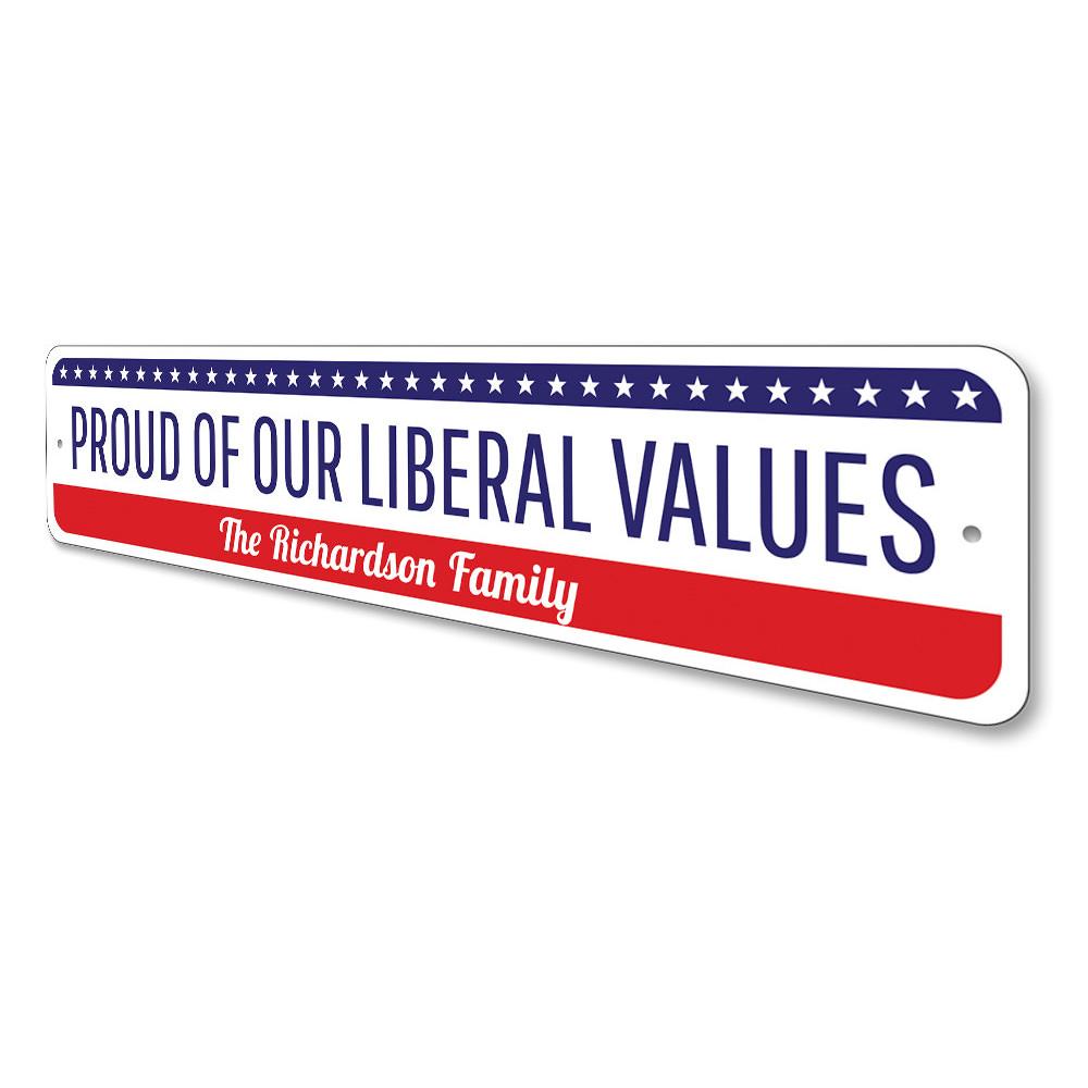 A customizable Political Values Sign made of high-quality aluminum, showcasing vibrant colors and political messages, suitable for indoor and outdoor display.