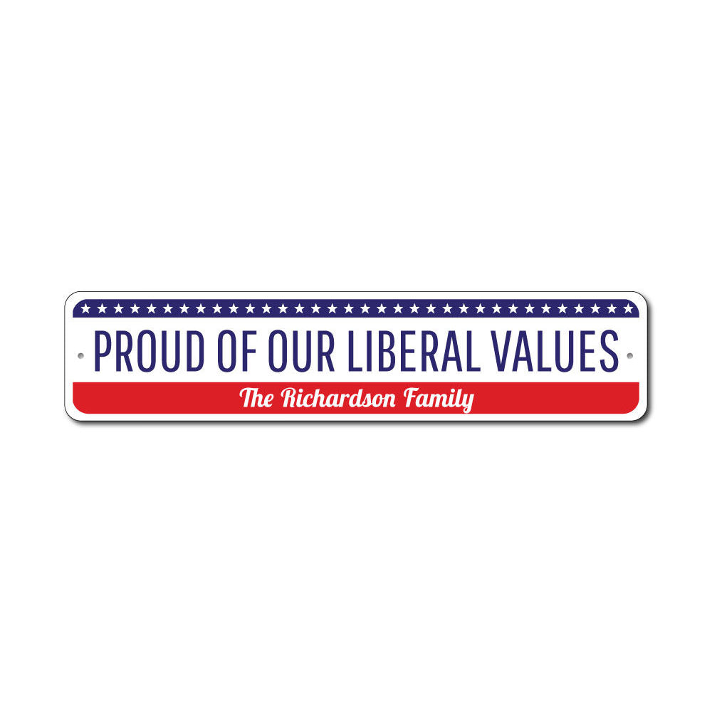 A customizable Political Values Sign made of high-quality aluminum, showcasing vibrant colors and political messages, suitable for indoor and outdoor display.