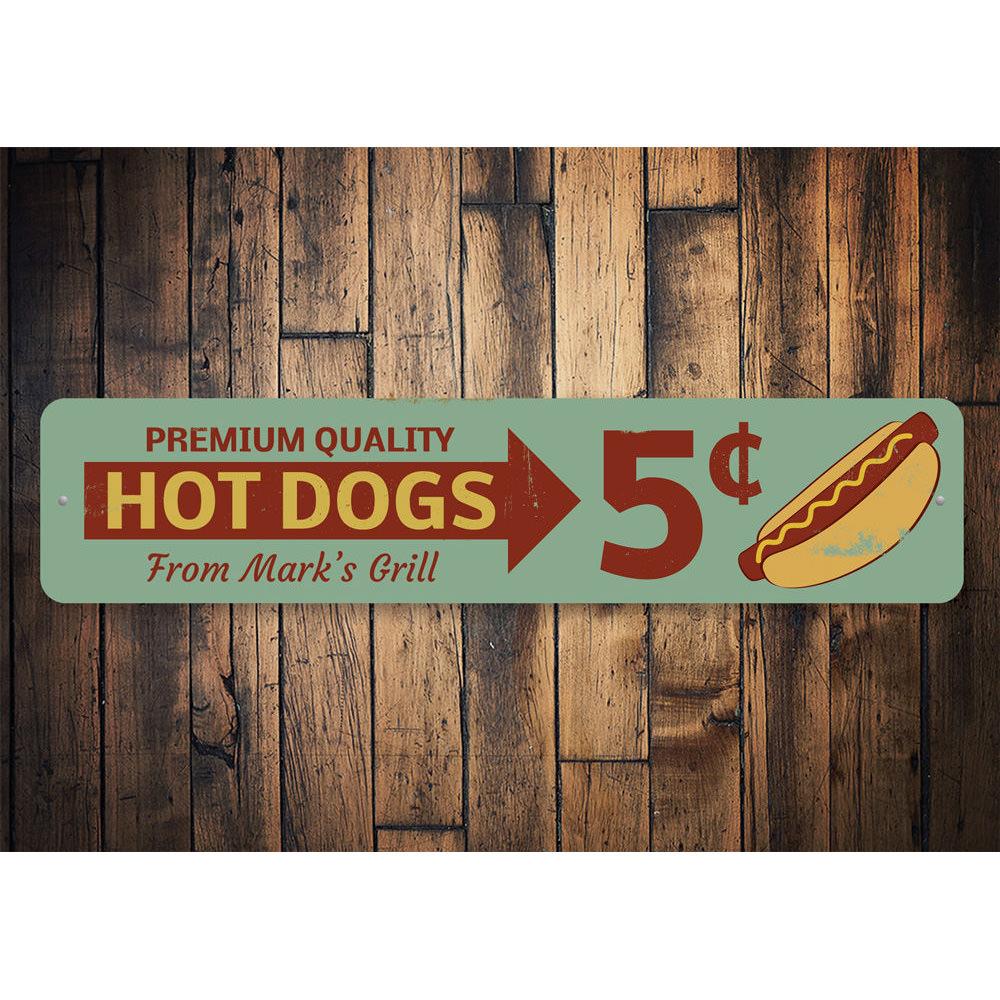 Premium Quality Hot Dogs Sign made of aluminum, featuring vibrant colors and customizable text, perfect for restaurants and cafes.