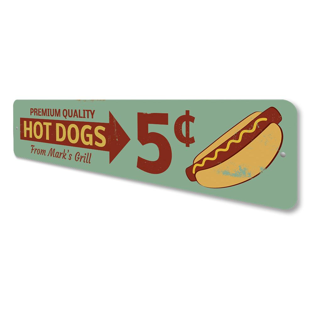 Premium Quality Hot Dogs Sign made of aluminum, featuring vibrant colors and customizable text, perfect for restaurants and cafes.