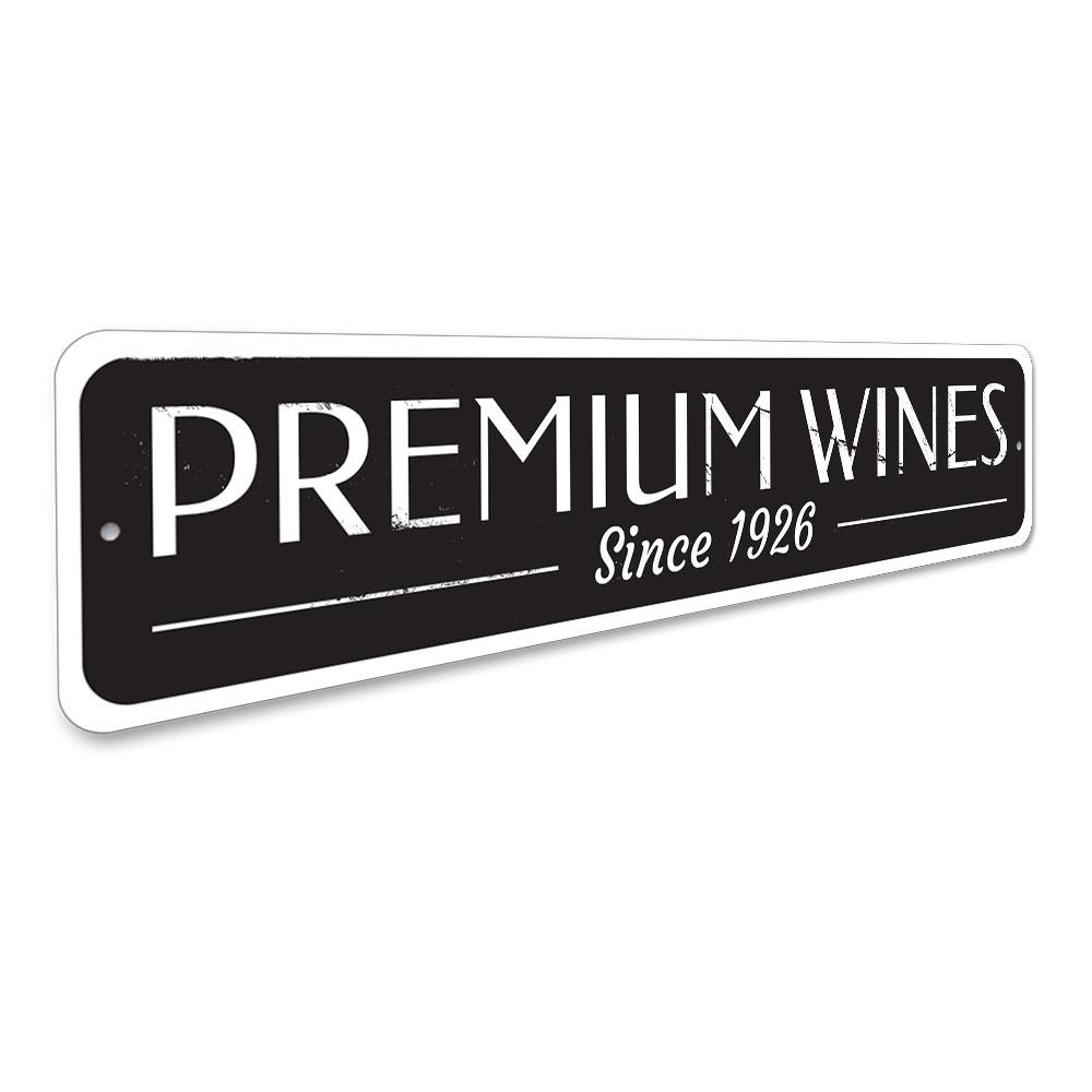 Premium Wines Sign made of high-quality aluminum, featuring customizable text and pre-drilled holes for easy mounting.