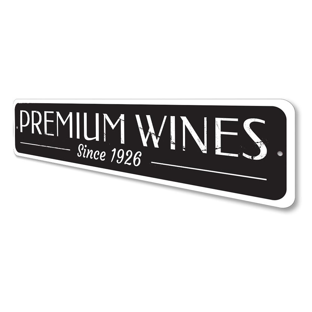 Premium Wines Sign made of high-quality aluminum, featuring customizable text and pre-drilled holes for easy mounting.