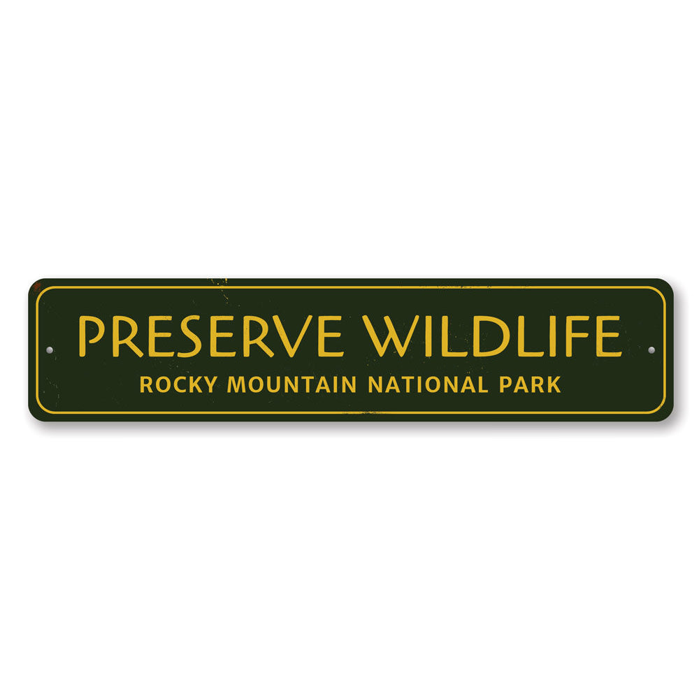 A beautifully crafted Preserve Wildlife Sign made of durable aluminum, featuring custom text options and pre-drilled holes for easy mounting.